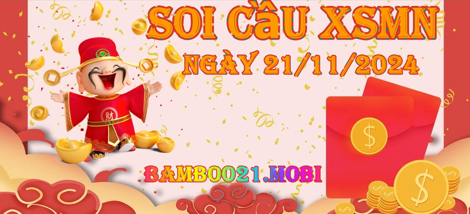 Soi Cầu XSMN 21/11/2024
