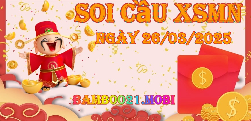 Soi Cầu XSMN 26/03/2025