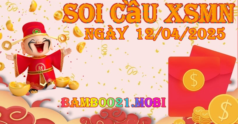 Soi Cầu XSMN 12/04/2025