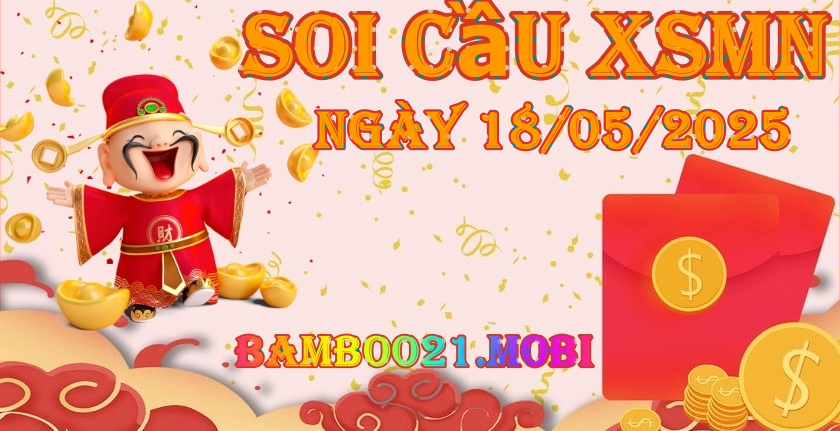 Soi Cầu XSMN 18/05/2025