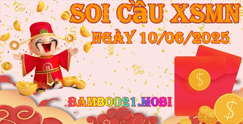Soi Cầu XSMN 10/06/2025