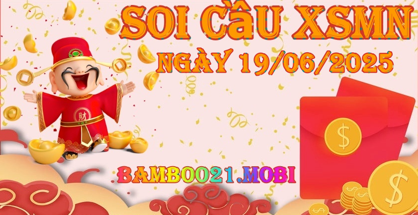 Soi Cầu XSMN 19/06/2025