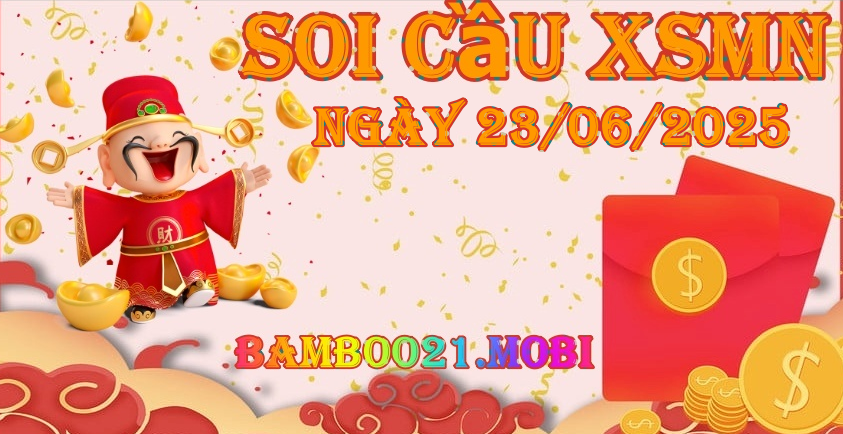 Soi Cầu XSMN 23/06/2025