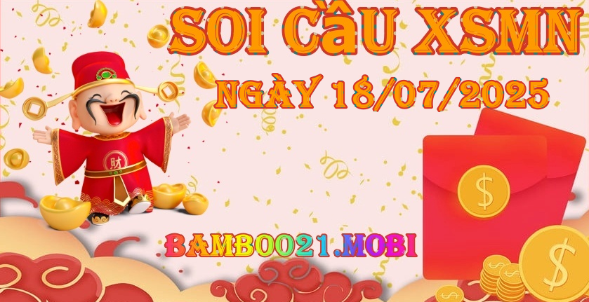 Soi Cầu XSMN 18/07/2025