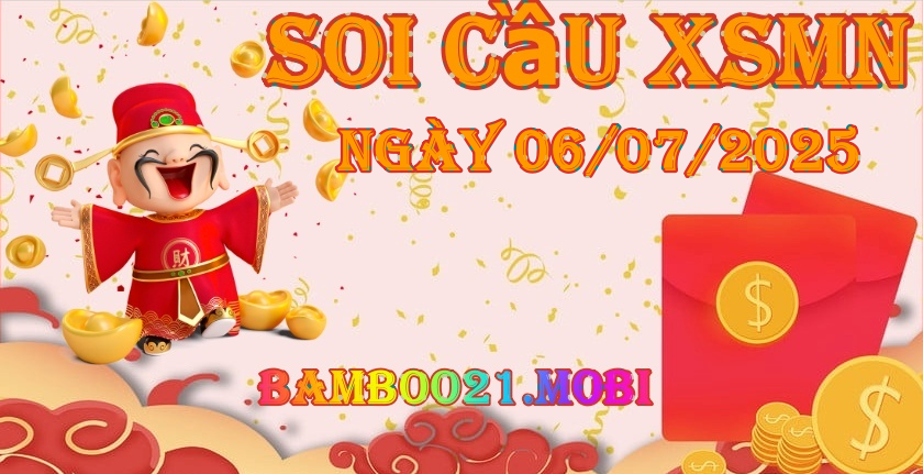 Soi Cầu XSMN 06/07/2025